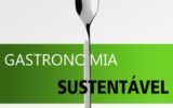 LIVRO “Gastronomia Sustentável" em edição atualizada – Referência no Brasil neste tema